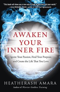 Awaken Your Inner Fire (hftad)