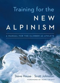 Training for the New Alpinism (e-bok)