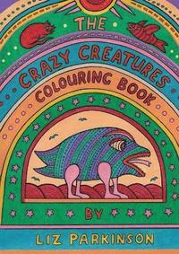 The Crazy Creatures Colouring Book (häftad)