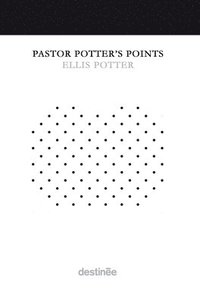 Pastor Potter's Points (inbunden)