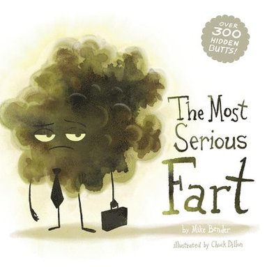 The Most Serious Fart (inbunden)