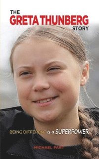 The Greta Thunberg Story (häftad)