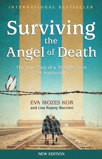 Surviving the Angel of Death: The True Story of a Mengele Twin in Auschwitz (häftad)