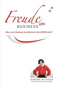 Freude Im Business - Joy of Business German (hftad)