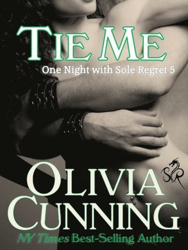 Tie Me (One Night with Sole Regret #5) (häftad)