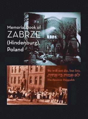 Zabrze (Hindenburg) Yizkor Book (inbunden)
