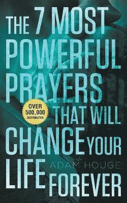 The 7 Most Powerful Prayers That Will Change Your Life Forever (hftad)