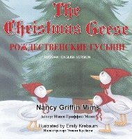 The Christmas Geese: (With Russian Translation) (inbunden)