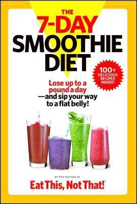 The 7-Day Smoothie Diet (inbunden)