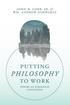Putting Philosophy to Work: Toward an Ecological Civilization