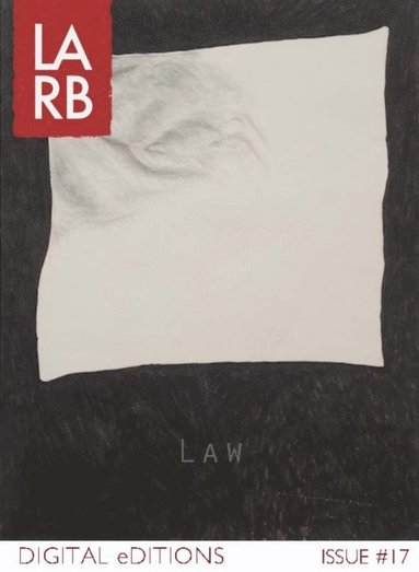 LARB Digital Edition: The Law Issue (e-bok)