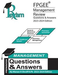 RxExam's FPGEE(R) Management Review Book Questions & Answers 2023-2024 ...
