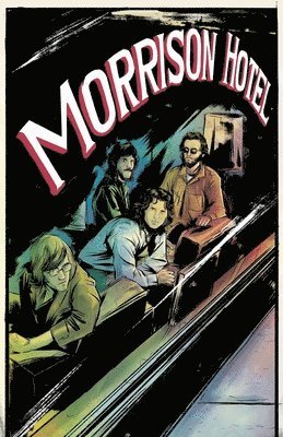 Morrison Hotel: Graphic Novel (häftad)