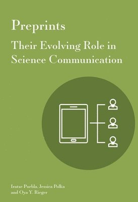 Preprints: Their Evolving Role in Science Communication (hftad)