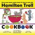 Hamilton Troll Cookbook