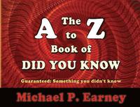 The A to Z Book of Did You Know (hftad)