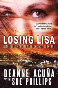 Losing Lisa: Intuitive Investigator Series, Book One (hftad)