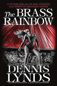 The Brass Rainbow: #2 in the Edgar Award-winning Dan Fortune mystery series (hftad)