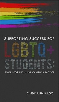 Supporting Success for LGBTQ+ Students (häftad)
