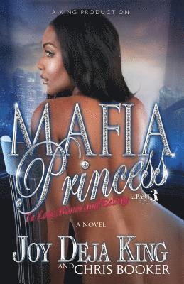 Mafia Princess Part 3 to Love, Honor and Betray (hftad)