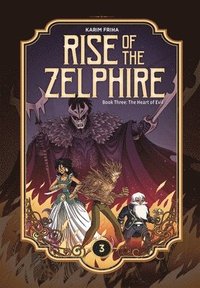 Rise of the Zelphire Book Three (inbunden)