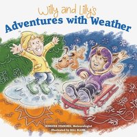 Willy and Lilly's Adventures with Weather (hftad)