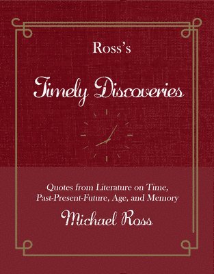 Ross's Timely Discoveries (inbunden)