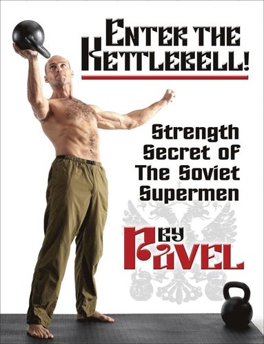 Enter The Kettlebell! (häftad)
