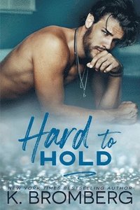 Hard to Hold (The Play Hard Series Book 2) (häftad)