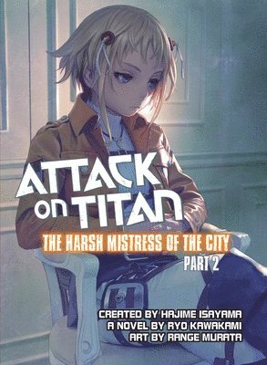 Attack On Titan: The Harsh Mistress Of The City, Part 2 (hftad)