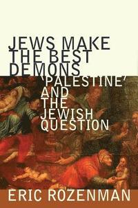Jews Make the Best Demons (hftad)