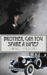 Brother, Can You Spare a Dime? (hftad)