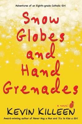 Snow Globes and Hand Grenades (häftad)