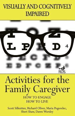 Activities for the Family Caregiver: Visually and Cognitively Impaired (hftad)