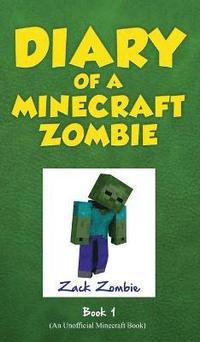Diary of a Minecraft Zombie, Book 1 (inbunden)