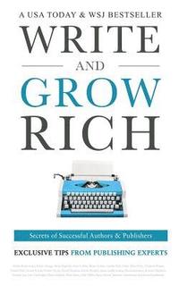 Write and Grow Rich: Secrets of Successful Authors and Publishers (hftad)