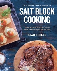 Complete Book of Salt Block Cooking (e-bok)