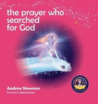 The Prayer Who Searched For God (inbunden)