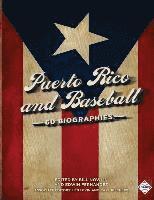 Puerto Rico and Baseball: 60 Biographies (hftad)