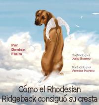 Como El Rhodesian Ridgeback Consiguio Su Cresta Denise Flaim Bok 9781943824083 Bokus