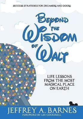 Beyond the Wisdom of Walt (häftad)