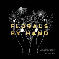 Florals By Hand (häftad)