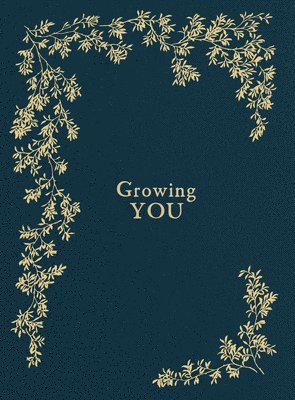 Growing You (inbunden)