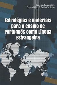 Estratgias e materiais para o ensino de Portugus como Lngua Estrangeira (hftad)