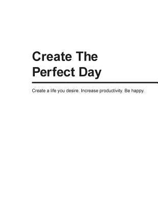 Create The Perfect Day (hftad)