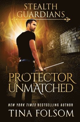 Protector Unmatched (Stealth Guardians #6) (häftad)