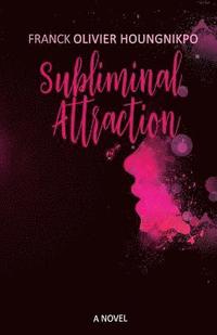 Subliminal Attraction (hftad)