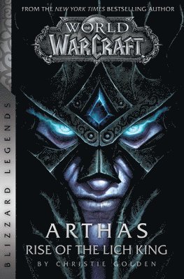 World of Warcraft: Arthas - Rise of the Lich King - Blizzard Legends (häftad)