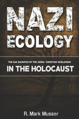 Nazi Ecology (häftad)