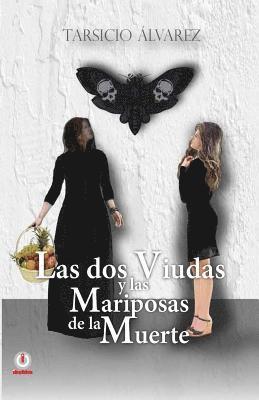Las dos viudas y las mariposas de la muerte (h�ftad)